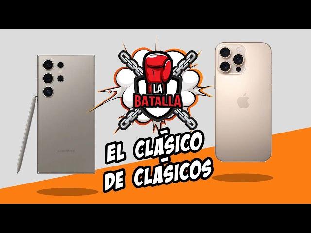 iPhone 16 Pro Max vs Galaxy S24 Ultra | La Batalla