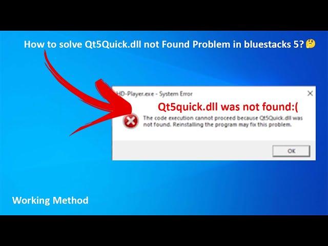 How to solve Qt5quick.dll was not found problem in Bluestacks 5? | Qt5Quick.dll |PC Resolve Problem|