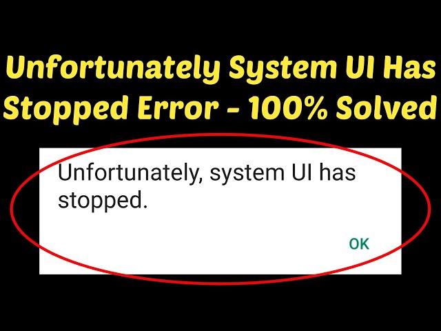 Fix Unfortunately System UI has stopped working in Android|Tablet