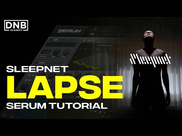 How to make BASSES like Sleepnet - Lapse | Serum Tutorial