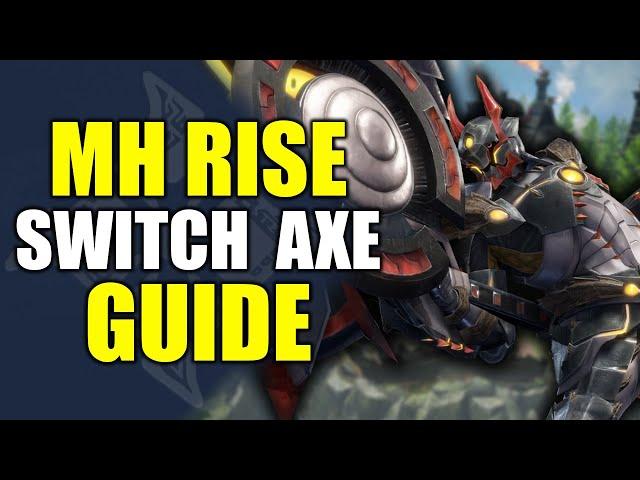 Monster Hunter Rise - Switch Axe Guide (with Timestamps)