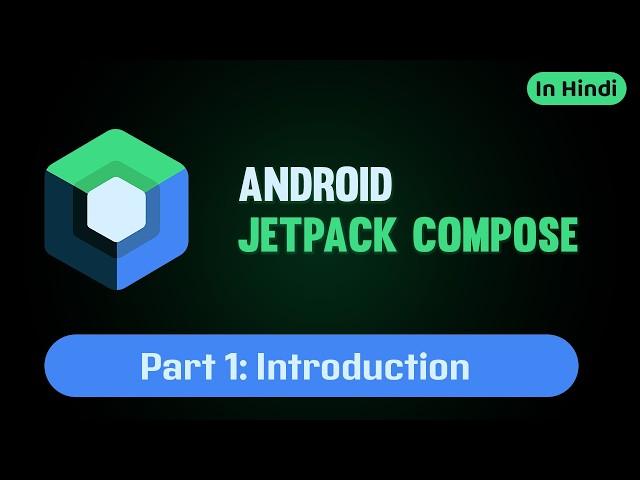 Introduction to Jetpack Compose: Build Your First Hello World App