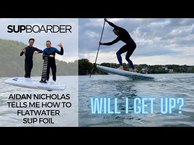 My First time flatwater SUP foiling with Armstrong Aidan Nicholas / SUPboarder