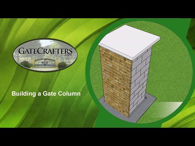 How To Build a Gate Column