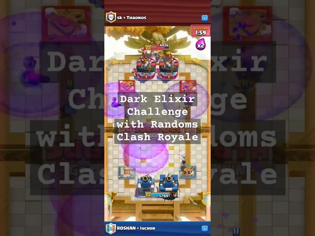 Can I win dark elixir 2v2 challenge with randoms? #clashroyale #clashroyaleshorts