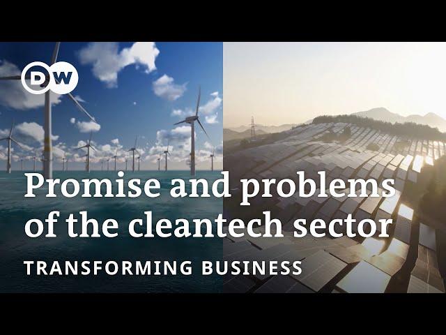 Can cleantech really reshape the planet? | Transforming Business