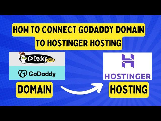 How to Connect Godaddy domain name to Hostinger hosting by changing nameservers