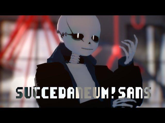 【UNDERTALE AU】《拟剧论》【Succedaneum!Sans 1.0 Model down】