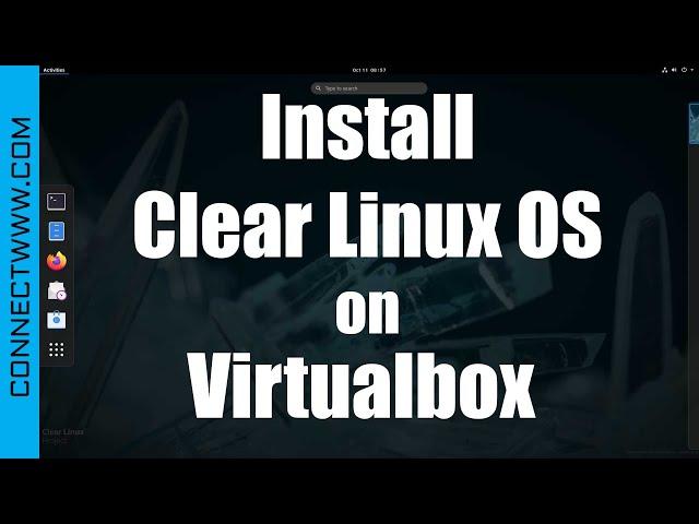 How to install Clear Linux on Virtualbox | Clear Linux OS from Intel