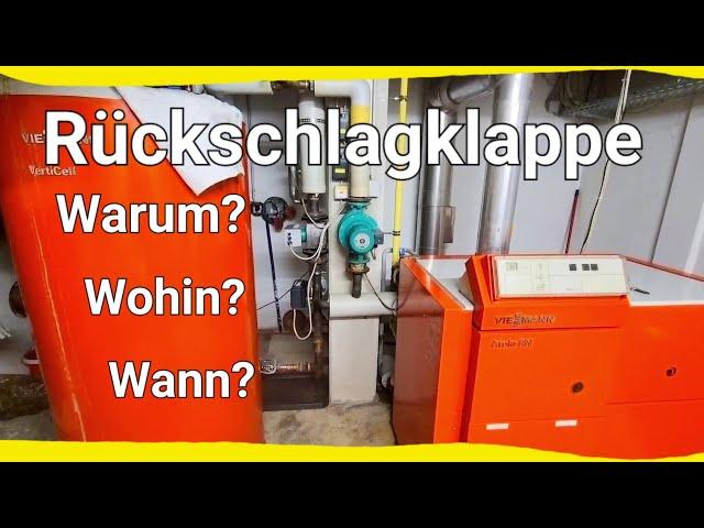 Rückschlagklappe im Heizungssystem... Warum? Wann? Wohin?