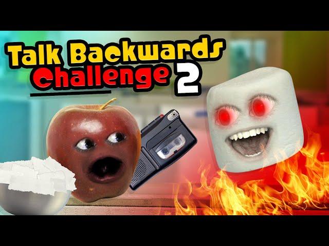 Annoying Orange - Talk Backwards Challenge #2!