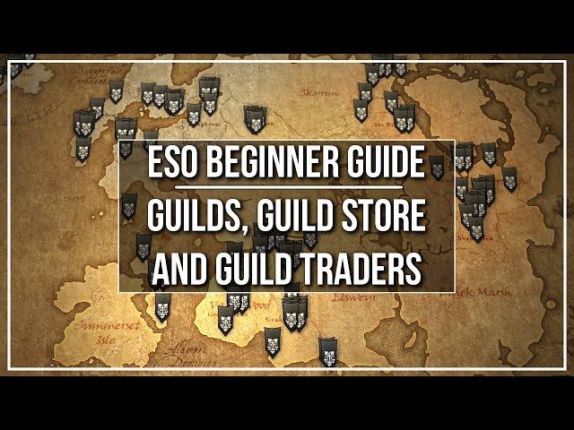 ESO Beginner Guide - Guilds, Guild Stores and Guild Traders