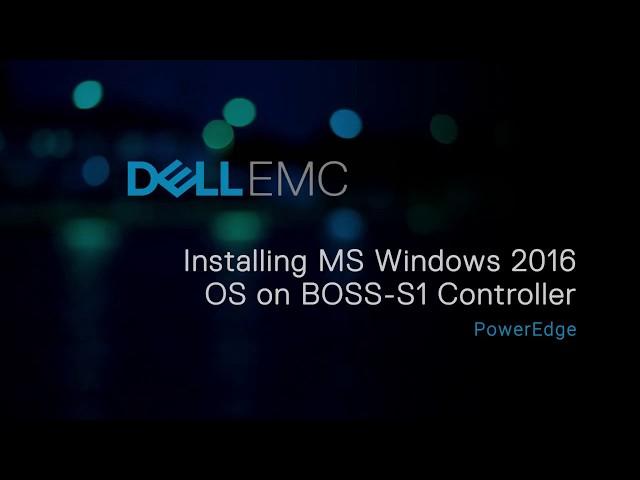 Installing Microsoft Windows 2016 OS on BOSS-S1 controller using virtual media