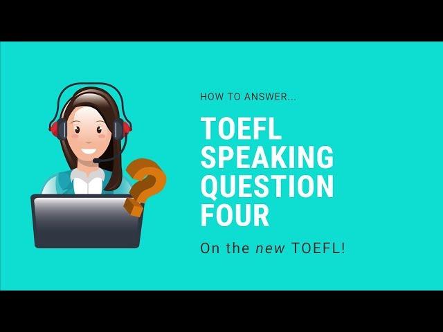 The New TOEFL - Speaking Question 4 (2019) Academic Lecture