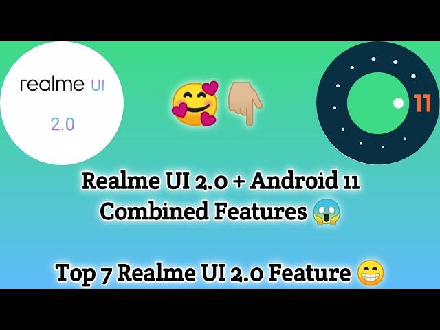 Realme UI 2.0 & Android 11 Combined Features  | Realme UI 2.0 Features | Realme UI 2.0 Update 