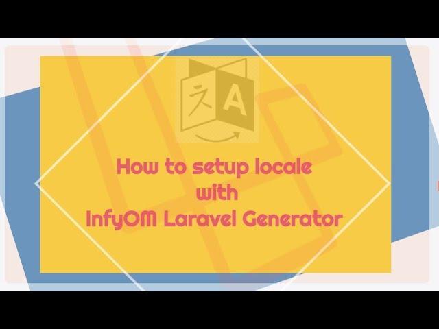 How setup locale in Laravel Using InfyOm Generator | Laravel localization.