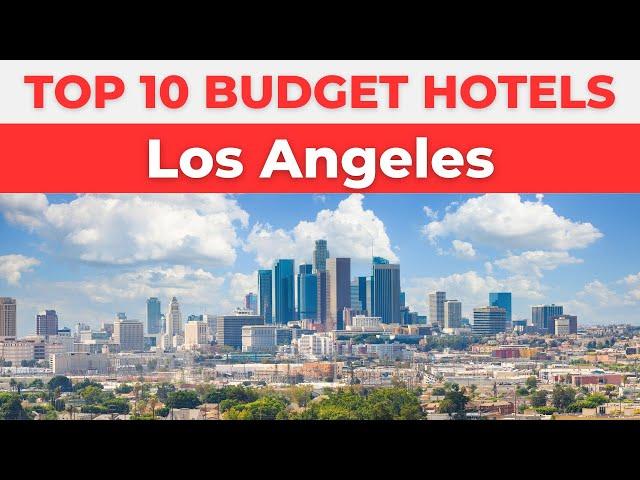 Best Budget Hotels in Los Angeles