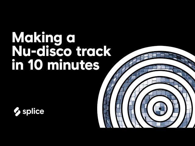 How to make a Nu-disco track in 10 minutes