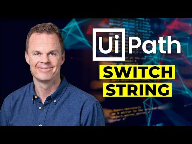 UiPath: Switch on a String