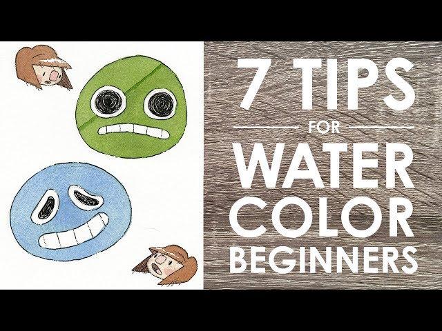 7 WATERCOLOR TIPS (For Beginners!)