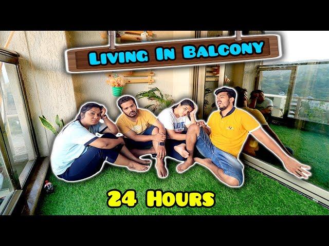 Living In BALCONY  For 24 Hours Challenge | Hungry Birds