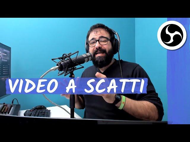 Video a scatti? Ecco come migliorare le prestazioni di OBS Studio