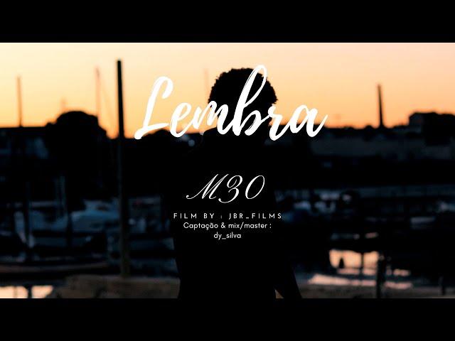 M30 Lembra (official video)