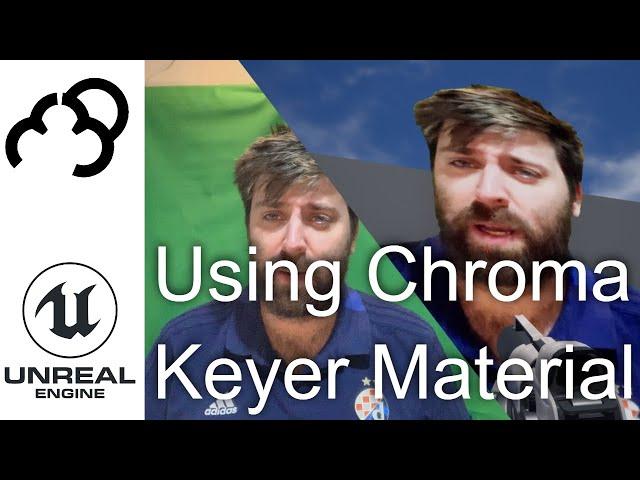 Unreal Engine 4 Chroma Keyer tutorial