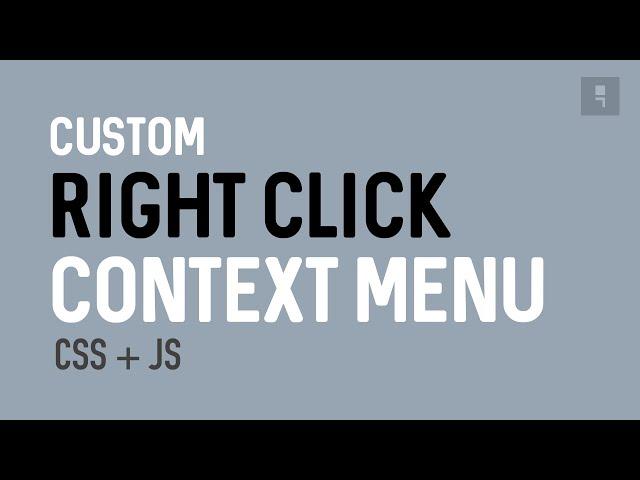 Custom Right-Click Context Menu with Javascript and CSS