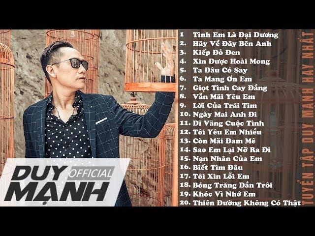 Tuyển Tập Những Ca Khúc Hay Nhất Của DUY MẠNH ( Official )