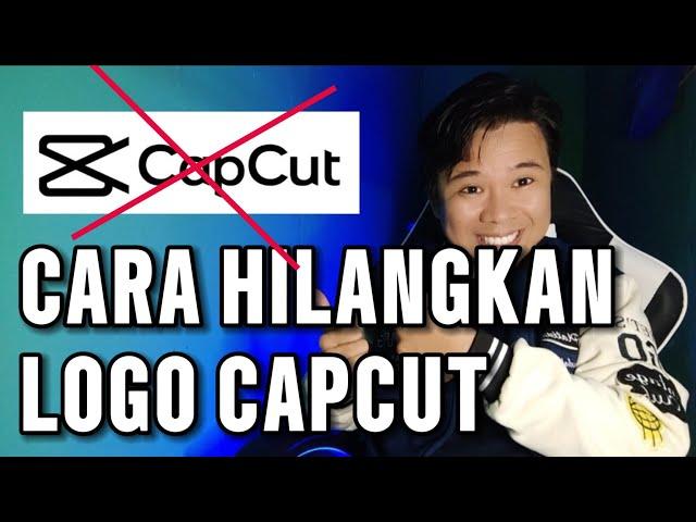 CARA HILANGKAN LOGO / WATERMARK CAPCUT‼️SAAT NGEDIT VIDEO DI CAPCUT️