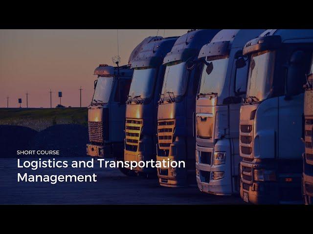 Logistics and Transportation Management Course Introduction - iQ Academy