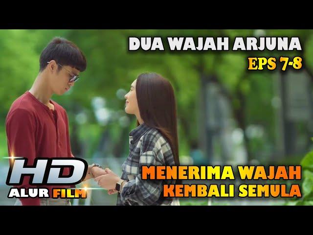 Eps. 7-8 Menerima Wajah Kembali Semula - Alur Film Terbaru 2023