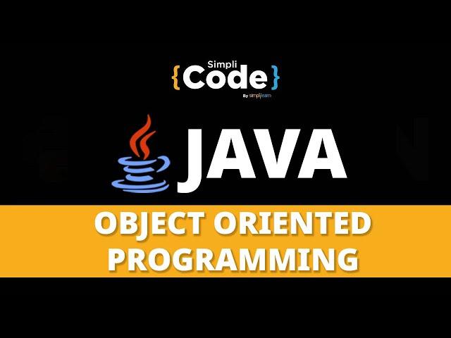 Java Tutorial For Beginners | Object Oriented Programming In Java | Java OOP Tutorial | SimpliCode