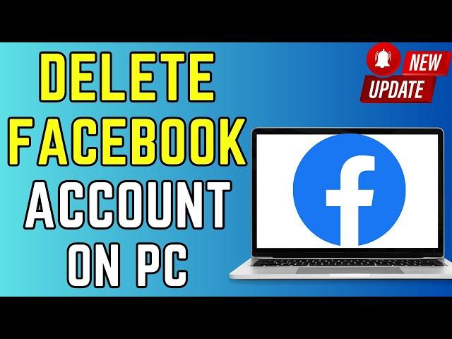 How to Delete Facebook account on PC/LAPTOP 2024 (New Update)