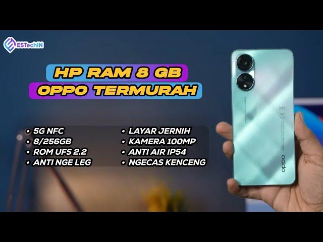 5 REKOMENDASI HP OPPO RAM 8GB TERMURAH AWAL TAHUN 2024 HARGA MULAI 2 JUTAAN