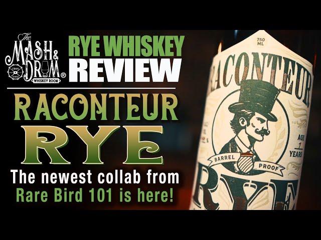 Raconteur Rye Whiskey Review! The latest collab from Rare Bird 101!