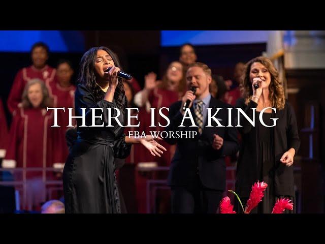 There Is a King | FBA Worship