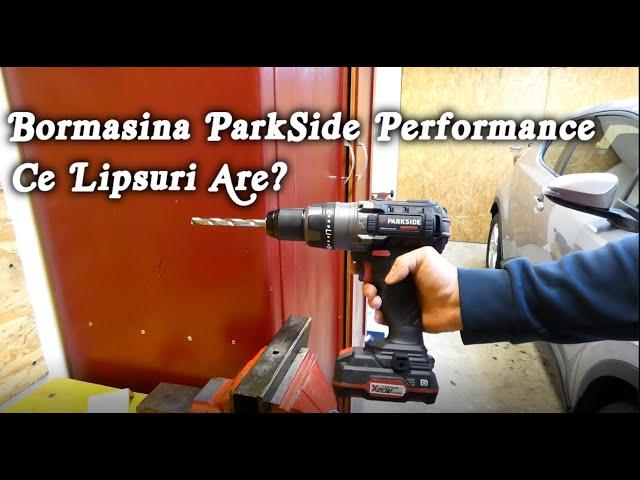 Bormasina cu acumulator PARKSIDE PERFORMANCE Brushless. Cum functioneaza, ce lipsuri are?