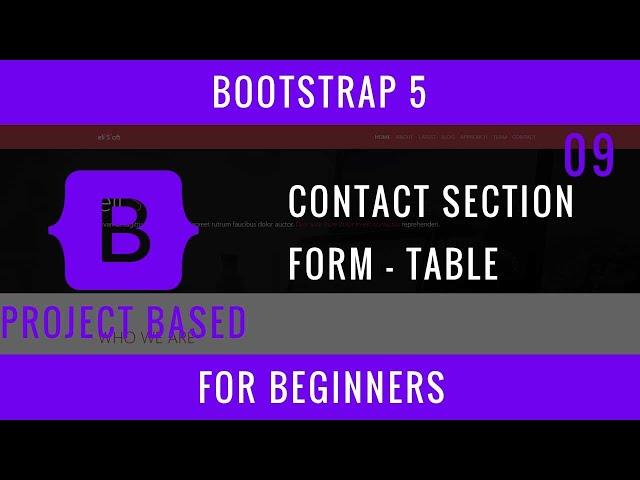 Bootstrap 5 For Beginners : 09 : "Contact" Section, Form - Table