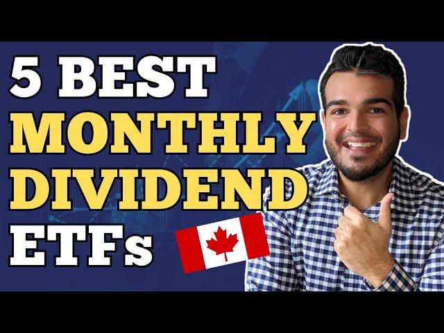 5 Best Monthly Dividend ETFs to Buy Now 2025 | ETF Investing in Canada