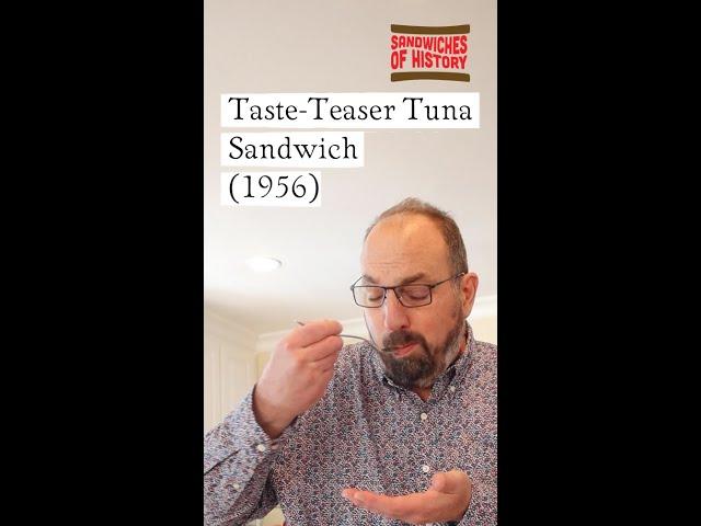 Taste-Teaser Tuna Sandwich (1956) on Sandwiches of History