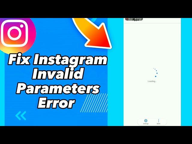 How to Fix Instagram Invalid Parameters Error