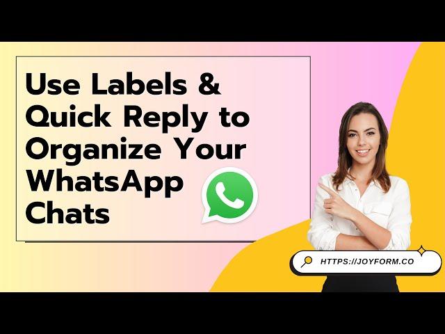 Using Labels & Quick Reply in WhatsApp Business App