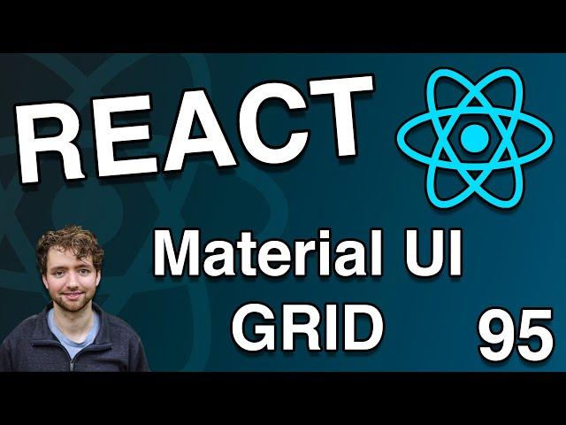 Grid Styling with Material UI - React Tutorial 95