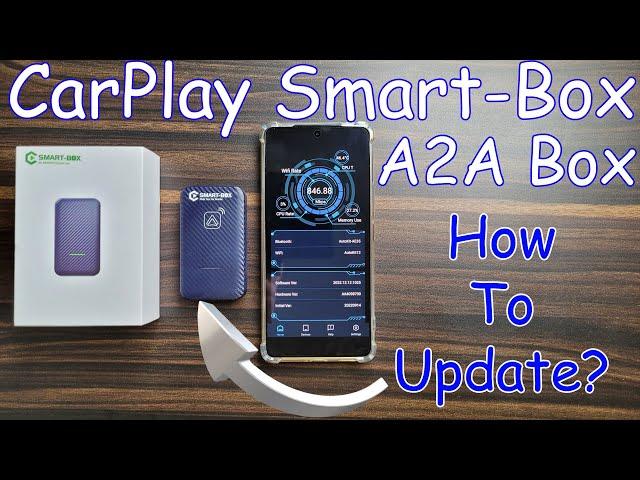 Update Software Version of A2A Box | CarPlay Smart Box | Wireless Adapter For Android Auto