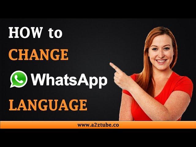 How to Change WhatsApp Language on an Android Device