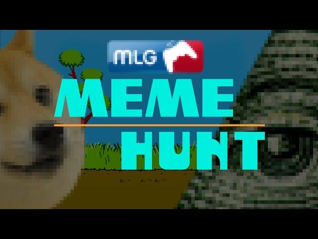 Meme Hunt (MLG)