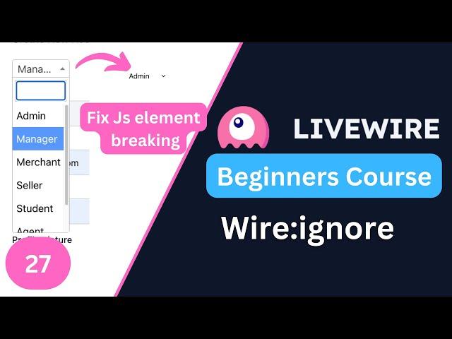 Wire:ignore | Laravel Livewire 3 for Beginners EP27