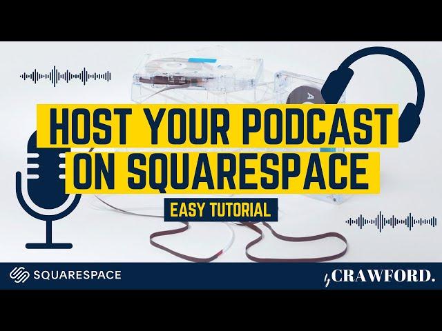 How to Host Your Podcast on Squarespace